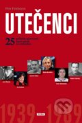 Kniha: Utečenci (Petr Feldstein). Práh, 2014 Kniha: Utečenci (Petr Feldstein). Práh, 2014