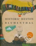 Kniha: Historic Heston (Heston Blumenthal). Bloomsbury, 2014 Kniha: Historic Heston (Heston Blumenthal). Bloomsbury, 2014