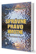 Kniha: Správne právo hmotné (Peter Škultéty a Rastislav Kaššák), 2014 Kniha: Správne právo hmotné (Peter Škultéty a Rastislav Kaššák), 2014