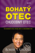 Kniha: Bohatý otec, chudobný otec (Robert T. Kiyosaki). Motýľ, 2014 Kniha: Bohatý otec, chudobný otec (Robert T. Kiyosaki). Motýľ, 2014