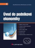 Kniha: Úvod do podnikové ekonomiky (Dana Martinovičová, Jan Vavřina a Miloš Konečný). Grada, 2014 Kniha: Úvod do podnikové ekonomiky (Dana Martinovičová, Jan Vavřina a Miloš Konečný). Grada, 2014