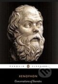 Kniha: Conversations of Socrates (Xenophon). Penguin Books, 1990 Kniha: Conversations of Socrates (Xenophon). Penguin Books, 1990