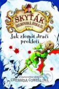 Kniha: Jak zlomit dračí prokletí (Cressida Cowell). Brio, 2015 Kniha: Jak zlomit dračí prokletí (Cressida Cowell). Brio, 2015