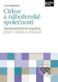 Kniha: Církve a náboženské společnosti (Lucia Madleňáková). Leges, 2014 Kniha: Církve a náboženské společnosti (Lucia Madleňáková). Leges, 2014