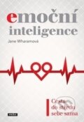 Kniha: Emoční inteligence (Jane Wharamová). Práh, 2014 Kniha: Emoční inteligence (Jane Wharamová). Práh, 2014