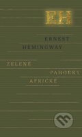 Kniha: Zelené pahorky africké (Ernest Hemingway), 2015 Kniha: Zelené pahorky africké (Ernest Hemingway), 2015