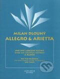 Kniha: Allegro & Arietta (Milan Dlouhý). Amos Editio, 2014 Kniha: Allegro & Arietta (Milan Dlouhý). Amos Editio, 2014