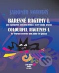 Barevné ragtimy I./Colourful ragtimes I. - Jaromír Novotný, Amos Editio, 2006