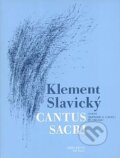 Kniha: Cantus sacri (Klement Slavický). Amos Editio Kniha: Cantus sacri (Klement Slavický). Amos Editio