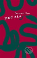 Kniha: Moc zla (Bernard Bro). Krystal OP, 2014 Kniha: Moc zla (Bernard Bro). Krystal OP, 2014