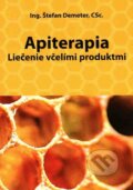Kniha: Apiterapia (Štefan Demeter), 2017 Kniha: Apiterapia (Štefan Demeter), 2017