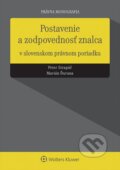 Postavenie a zodpovednosť znalca v slovenskom právnom poriadku - Peter Strapáč, Marián Ďurana, 2014