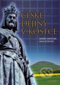 Kniha: České dějiny v kostce (Jana Jůzlová a Radek Diestler). Universum, 2014 Kniha: České dějiny v kostce (Jana Jůzlová a Radek Diestler). Universum, 2014