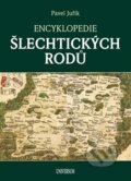 Kniha: Encyklopedie šlechtických rodů (Pavel Juřík). Universum, 2014 Kniha: Encyklopedie šlechtických rodů (Pavel Juřík). Universum, 2014