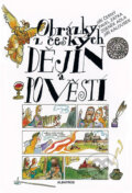 Kniha: Obrázky z českých dějin a pověstí (Jiří Černý a kolektív). Albatros CZ, 2014 Kniha: Obrázky z českých dějin a pověstí (Jiří Černý a kolektív). Albatros CZ, 2014