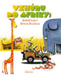 Kniha: Vzhůru do Afriky (Helena Řezáčová a Rudolf Lukeš). Albatros CZ, 2014 Kniha: Vzhůru do Afriky (Helena Řezáčová a Rudolf Lukeš). Albatros CZ, 2014