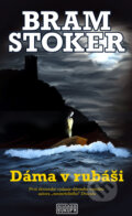 Kniha: Dáma v rubáši (Bram Stoker). Európa, 2014 Kniha: Dáma v rubáši (Bram Stoker). Európa, 2014