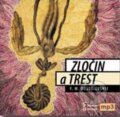 Audiokniha: Zločin a trest (Fiodor Michajlovič Dostojevskij). Radioservis, 2009 Audiokniha: Zločin a trest (Fiodor Michajlovič Dostojevskij). Radioservis, 2009