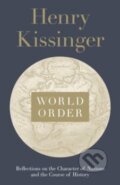 World Order - Henry Kissinger, Penguin Books, 2014
