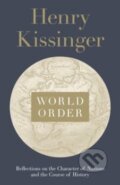 Kniha: World Order (Henry Kissinger). Penguin Books, 2014 Kniha: World Order (Henry Kissinger). Penguin Books, 2014