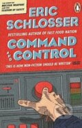 Kniha: Command and Control (Eric Schlosser). Penguin Books, 2014 Kniha: Command and Control (Eric Schlosser). Penguin Books, 2014
