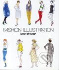 Kniha: Fashion Illustration Step by Step (Javier Navarro, Juanjo Navarro a Maite Lafuente). Frechmann, 2015 Kniha: Fashion Illustration Step by Step (Javier Navarro, Juanjo Navarro a Maite Lafuente). Frechmann, 2015