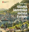 Kniha: Slavná lázeňská města Evropy (Lubomír Zeman). Foibos, 2023 Kniha: Slavná lázeňská města Evropy (Lubomír Zeman). Foibos, 2023
