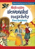 Kniha: Najkrajšie slovenské rozprávky (Pavol Dobšinský). SUN, 2023 Kniha: Najkrajšie slovenské rozprávky (Pavol Dobšinský). SUN, 2023