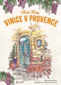 Kniha: Vinice v Provence (Ruth Kelly). Metafora, 2023 Kniha: Vinice v Provence (Ruth Kelly). Metafora, 2023