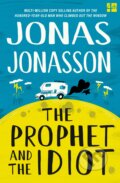 Kniha: The Prophet and the Idiot (Jonas Jonasson). Fourth Estate, 2023 Kniha: The Prophet and the Idiot (Jonas Jonasson). Fourth Estate, 2023