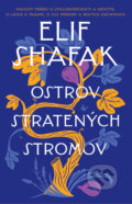 Kniha: Ostrov stratených stromov (Elif Shafak), 2023 Kniha: Ostrov stratených stromov (Elif Shafak), 2023