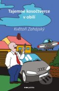 Kniha: Tajemné kosočtverce v obilí (Květoň Zahájský). Pointa, 2023 Kniha: Tajemné kosočtverce v obilí (Květoň Zahájský). Pointa, 2023