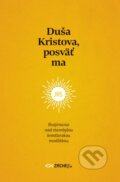 Kniha: Duša Kristova, posväť ma (Zachej). Zachej, 2023 Kniha: Duša Kristova, posväť ma (Zachej). Zachej, 2023