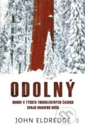Kniha: Odolný (John Eldredge), 2023 Kniha: Odolný (John Eldredge), 2023