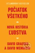 Kniha: Počiatok všetkého (David Graeber a David Wengrow). Tatran, 2023 Kniha: Počiatok všetkého (David Graeber a David Wengrow). Tatran, 2023