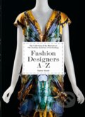 Kniha: Fashion Designers A-Z (Suzy Menkes a Valerie Steele). Taschen, 2023 Kniha: Fashion Designers A-Z (Suzy Menkes a Valerie Steele). Taschen, 2023