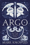 Kniha: Argo (Mark Knowles). Head of Zeus, 2022 Kniha: Argo (Mark Knowles). Head of Zeus, 2022