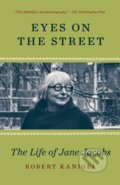 Kniha: Eyes on the Street (Robert Kanigel). Vintage, 2017 Kniha: Eyes on the Street (Robert Kanigel). Vintage, 2017