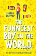 Kniha: The Funniest Boy in the World (Helen Rutter). Scholastic, 2023 Kniha: The Funniest Boy in the World (Helen Rutter). Scholastic, 2023
