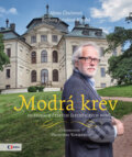 Kniha: Modrá krev (Alena Činčerová, Barbora Jarošová Kinská a Adéla Jandec Sirotková), 2023 Kniha: Modrá krev (Alena Činčerová, Barbora Jarošová Kinská a Adéla Jandec Sirotková), 2023