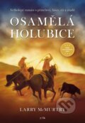 Kniha: Osamělá holubice (Larry McMurtry). Jota, 2023 Kniha: Osamělá holubice (Larry McMurtry). Jota, 2023