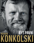 Kniha: Richard Konkolski: Být první (Adam Chroust a Richard Konkolski). Jota, 2023 Kniha: Richard Konkolski: Být první (Adam Chroust a Richard Konkolski). Jota, 2023