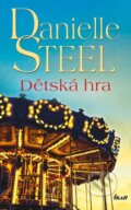 Kniha: Dětská hra (Danielle Steel). Ikar CZ, 2023 Kniha: Dětská hra (Danielle Steel). Ikar CZ, 2023