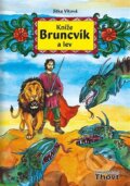 Kniha: Kníže Bruncvík a lev (Jitka Vítová). Thovt, 2023 Kniha: Kníže Bruncvík a lev (Jitka Vítová). Thovt, 2023