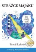 Kniha: Strážce majáku (Tomáš Lukavec). Kosmas s.r.o.(HK), 2023 Kniha: Strážce majáku (Tomáš Lukavec). Kosmas s.r.o.(HK), 2023