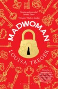 Kniha: Madwoman (Louisa Treger). Bloomsbury, 2023 Kniha: Madwoman (Louisa Treger). Bloomsbury, 2023