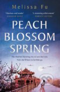 Kniha: Peach Blossom Spring (Melissa Fu). Headline Publishing Group, 2023 Kniha: Peach Blossom Spring (Melissa Fu). Headline Publishing Group, 2023