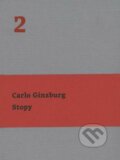 Kniha: Stopy (Carlo Ginzburg). Akademie múzických umění, 2023 Kniha: Stopy (Carlo Ginzburg). Akademie múzických umění, 2023