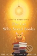 Kniha: The Cat Who Saved Books (Sosuke Natsukawa), 2022 Kniha: The Cat Who Saved Books (Sosuke Natsukawa), 2022