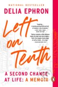 Kniha: Left on Tenth (Delia Ephron). Penguin Books, 2023 Kniha: Left on Tenth (Delia Ephron). Penguin Books, 2023